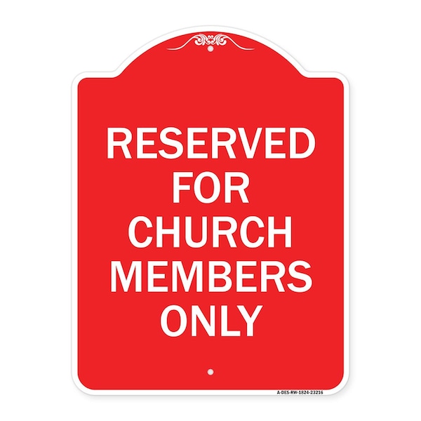 Reserved for Church Members Only, Red & White Aluminum Architectural Sign, 18" x 24", RW-1824-23216